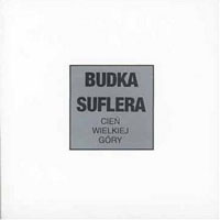 Budka Suflera - Cien Wielkiej Gory