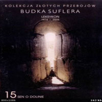Budka Suflera - Leksykon 1974 - 2005 (CD 15 - Sen O Dolinie)