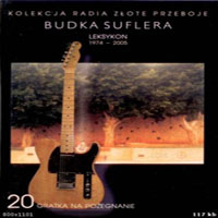 Budka Suflera - Leksykon 1974 - 2005 (CD 20 - Gratka Na Pozegnanie)