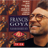 Francis Goya - Plays His Favourite Hits. Vol. II