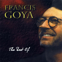 Francis Goya - Best Of Francis Goya
