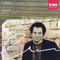 Itzhak Perlman - The Perlman Edition (CD 1) Tradition