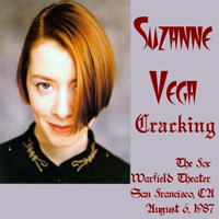 Suzanne Vega - 1987.08.06 - Cracking - Live San Francisco, CA, USA