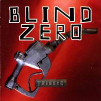 Blind Zero - Trigger (CD 2)
