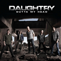Daughtry - Outta My Head (Single)