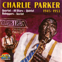 Charlie Parker - Charlie Parker 1945-1953
