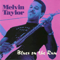 Melvin Taylor  & The Slack Band - Blues On The Run