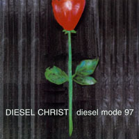 Diesel Christ - Diesel Mode '97