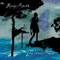 Mindy Smith - Long Island Shores