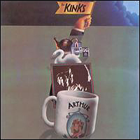 Kinks - Arthur (Or The Decline And Fall Of The British Empire)