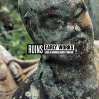 Ruins (JPN) - Early Works