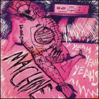 Yeah Yeah Yeahs - Machine