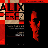 Alix Perez - Down The Line / Stray (Single)