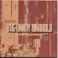 Dandy Warhols - Tales From Slabtown Vol.2 (Single)