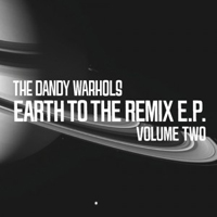 Dandy Warhols - Earth To The Remix EP Vol. 2