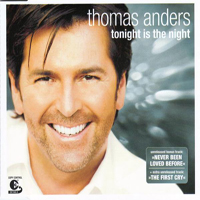 Thomas Anders - Tonight Is The Night (Single)