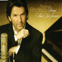 Thomas Anders - Songs That Live Forever (Single)