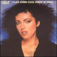 Gilla - I Like Some Cool Rock'n'Roll (Reissue 1997)