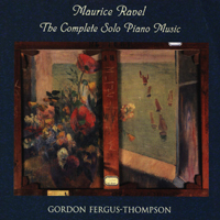 Fergus-Gordon Thompson - Gordon Fergus-Thomson Plays Ravel's Works For Piano (CD 1)