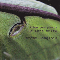 Jerome Langlois - Pieces Pour Piano & La Luna Suite