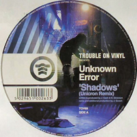 Unknown Error - Shadows (Unicron Remix) / You Must Believe (Vinyl, 12