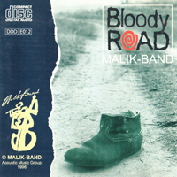 Malik-Band - Bloody Road