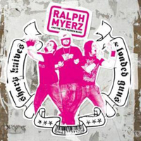 Ralph Myerz & The Jack Herren Band - Sharp Knives & Loaded Guns