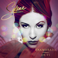 Selena - Enamorada de Ti (iTunes Version)