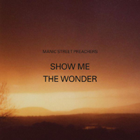 Manic Street Preachers - Show Me the Wonder (EP)