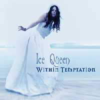 Within Temptation - Ice Queen