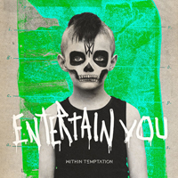 Within Temptation - Entertain You (Single)
