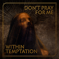Within Temptation - Don't Pray For Me (EP)
