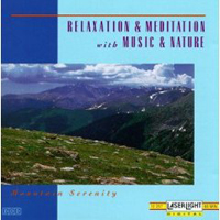 David Miles Huber - Relaxation & Meditation With Music & Nature - Mountain Serenity