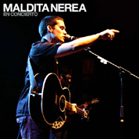 Maldita Nerea - Concierto 6 De Marzo De 2008