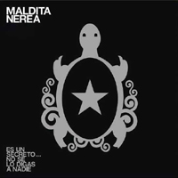 Maldita Nerea - Es Un Secreto... No Se Lo Digas A Nadie (CD 2)