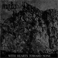Mgla - With Hearts Towards None