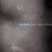 Motek - Port Sunshine