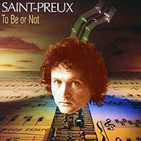 Saint-Preux - To Be Or Not