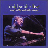 Todd Snider - Near Truths And Hotel Rooms Live
