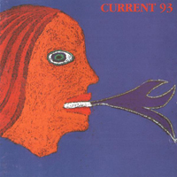 Current 93 - Calling For Vanished Faces (CD 1)