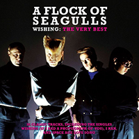 Flock Of Seagulls - Wishing: The Very Best Of (CD 1)