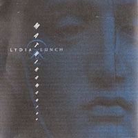 Lydia Lunch - Matrikamantra (CD 2: Live In Praque)