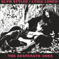 Lydia Lunch - The Desperate Ones