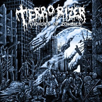 Terrorizer - Hordes of Zombies