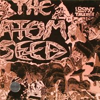 Atom Seed - I Don't Want To Talk About It (Remastered 2010, EP)