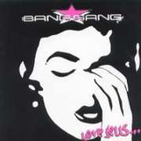 Bang Gang (USA) - Love Sells