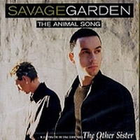 Savage Garden - The Animal Song (US Single)