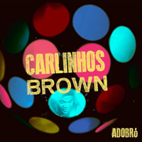 Carlinhos Brown - Adobro