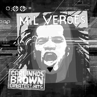 Carlinhos Brown - Mil Veroes - Greatest Hits