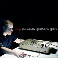 EL-P - The Overly Dramatic Truth - Smithereens (CDS)